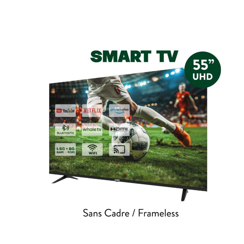 Téléviseur cac 55 " Smart 4K UHD + bluetooth cac55